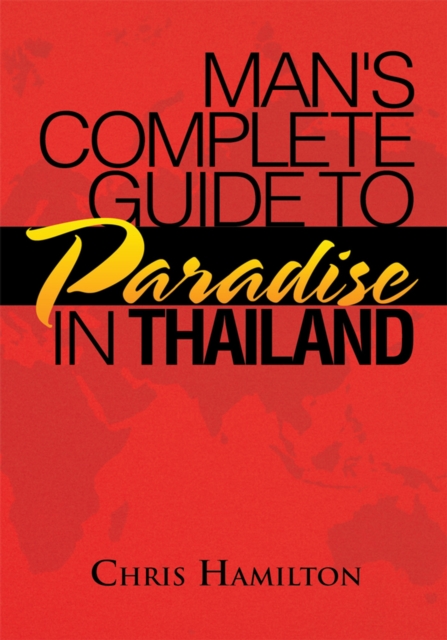 Man's Complete Guide to Paradise in Thailand, EPUB eBook