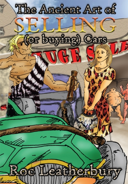 The Ancient Art of Selling (Or Buying) Cars, EPUB eBook