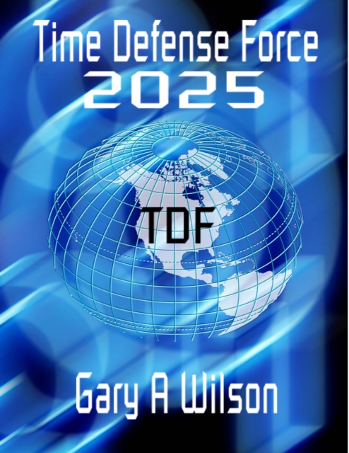 Time Defense Force: 2025, EPUB eBook