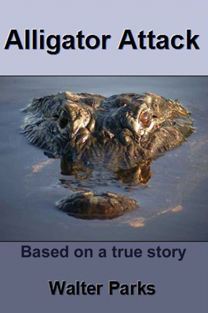 Alligator Attack!, EPUB eBook