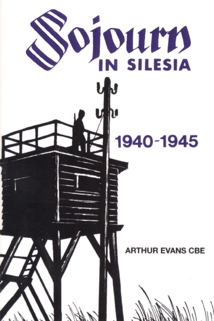 Sojourn in Silesia: 1940 - 1945, EPUB eBook