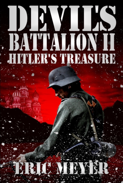 Devil's Battalion II: Hitler's Treasure, EPUB eBook