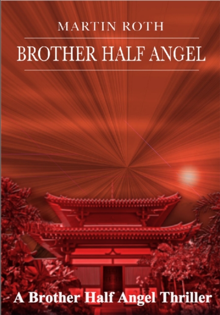 Brother Half Angel (A Brother Half Angel Thriller), EPUB eBook