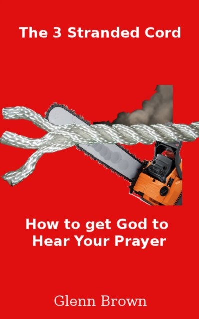 3 Stranded Cord:Getting God to Hear Your Prayer, EPUB eBook