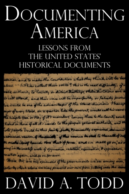 Documenting America: Lessons from the United States' Historical Documents, EPUB eBook