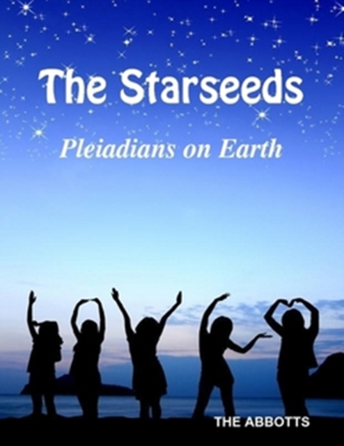 Starseeds: Pleiadians on Earth - Understanding Your Off Planet Origins, EPUB eBook