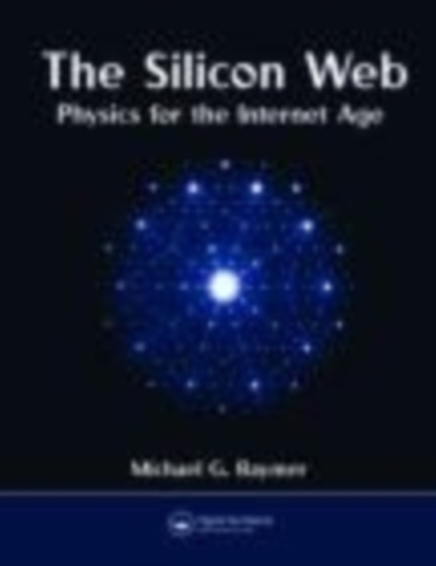 The Silicon Web : Physics for the Internet Age, EPUB eBook