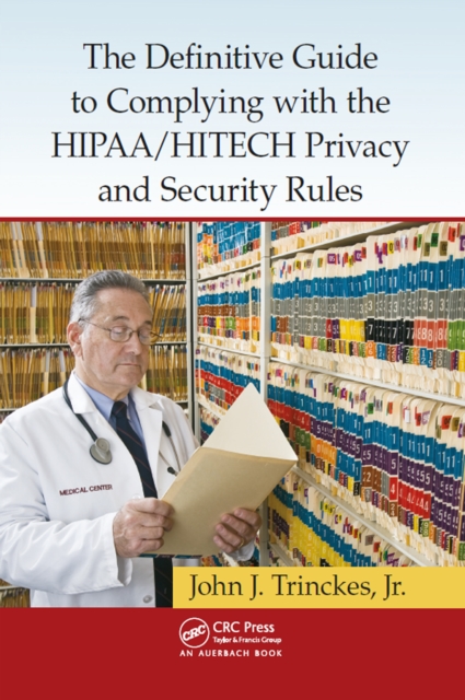 The Definitive Guide to Complying with the HIPAA/HITECH Privacy and Security Rules, PDF eBook