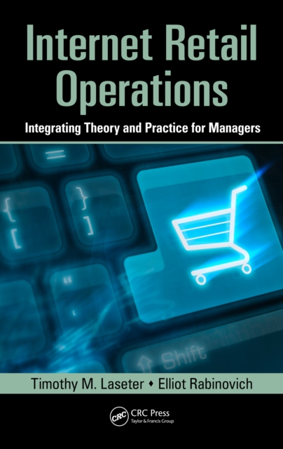 Internet Retail Operations : Integrating Theory and Practice for Managers, EPUB eBook