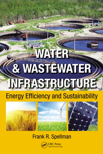 Water & Wastewater Infrastructure : Energy Efficiency and Sustainability, PDF eBook