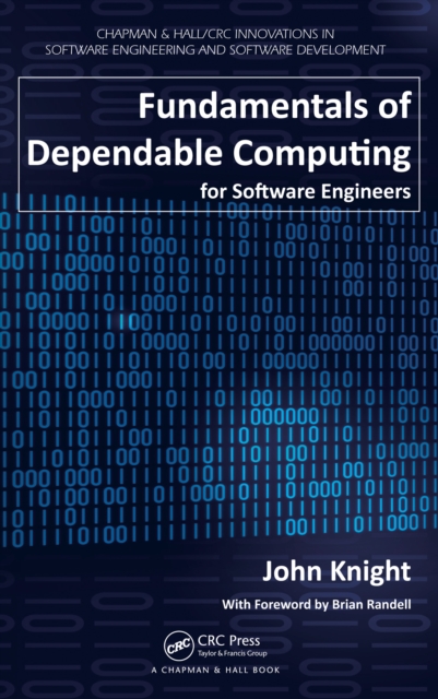 Fundamentals of Dependable Computing for Software Engineers, EPUB eBook