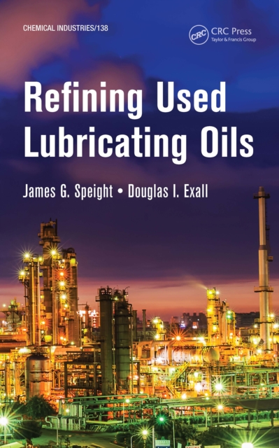 Refining Used Lubricating Oils, PDF eBook