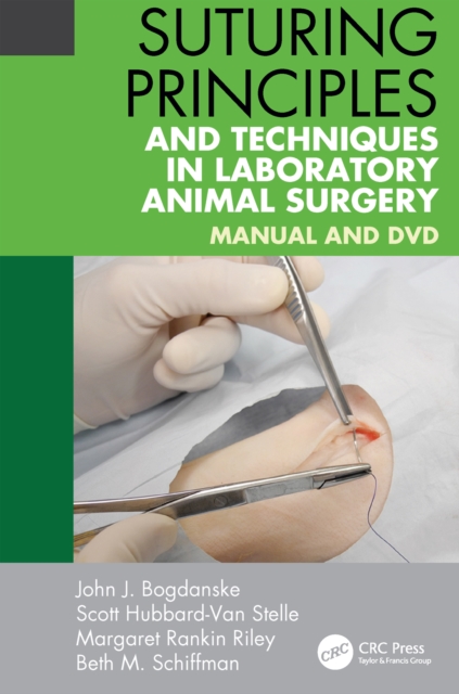 Suturing Principles and Techniques in Laboratory Animal Surgery : Manual and DVD, PDF eBook