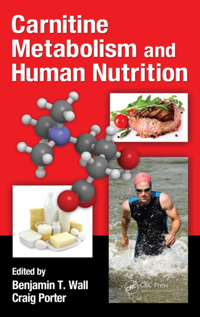 Carnitine Metabolism and Human Nutrition, PDF eBook