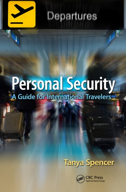 Personal Security : A Guide for International Travelers, PDF eBook