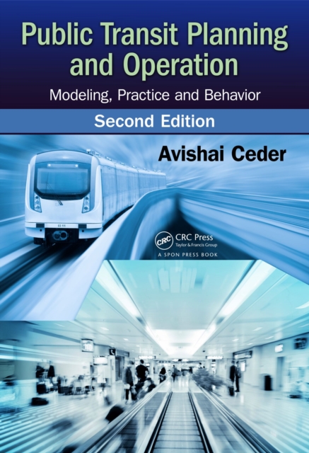 Public Transit Planning and Operation : Modeling, Practice and Behavior, Second Edition, PDF eBook
