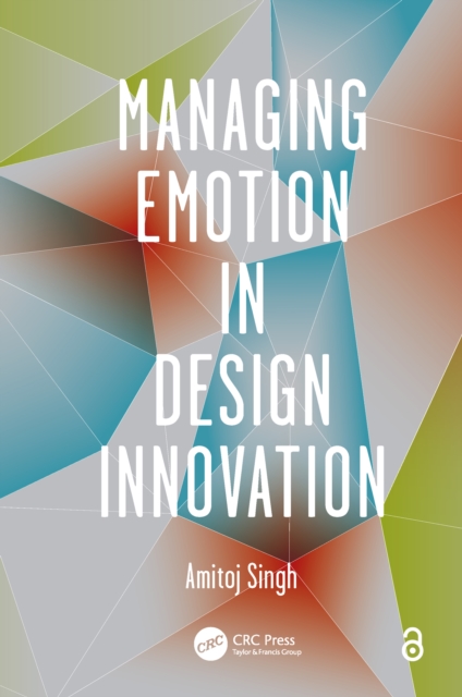 Managing Emotion in Design Innovation, PDF eBook