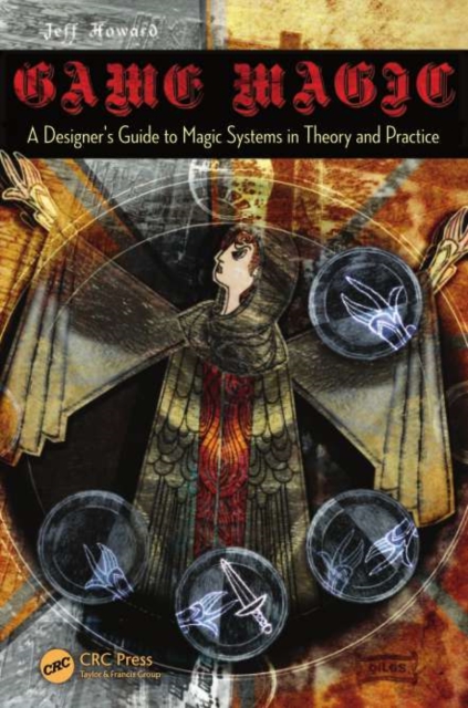 Game Magic : A Designer's Guide to Magic Systems in Theory and Practice, PDF eBook