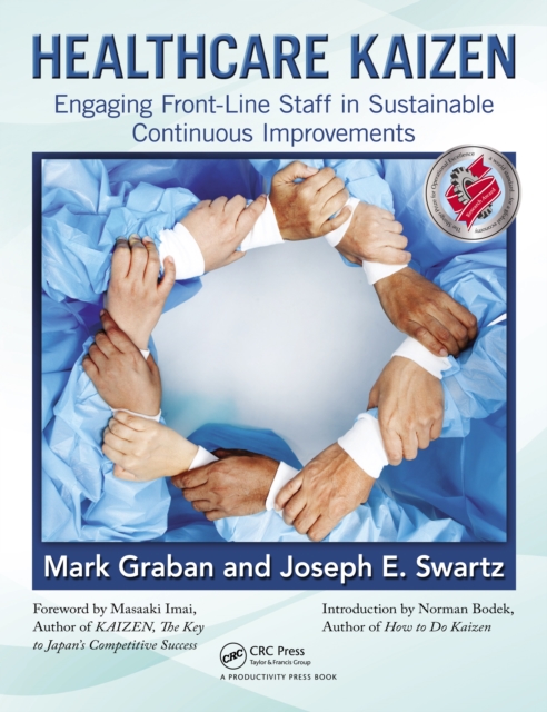 Healthcare Kaizen : Engaging Front-Line Staff in Sustainable Continuous Improvements, EPUB eBook