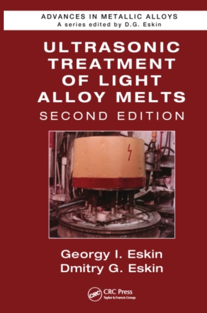 Ultrasonic Treatment of Light Alloy Melts, PDF eBook