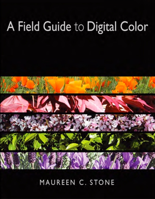 A Field Guide to Digital Color, PDF eBook