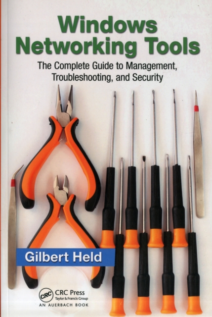 Windows Networking Tools : The Complete Guide to Management, Troubleshooting, and Security, EPUB eBook