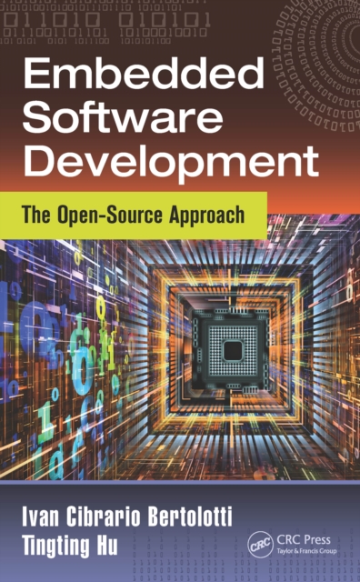 Embedded Software Development : The Open-Source Approach, PDF eBook