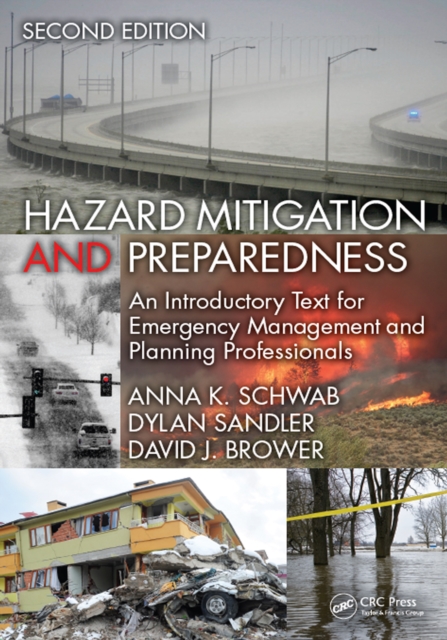 Hazard Mitigation and Preparedness : An Introductory Text for Emergency Management and Planning Professionals, Second Edition, PDF eBook