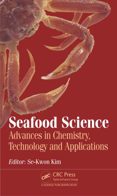 Seafood Science : Advances in Chemistry, Technology and Applications, PDF eBook