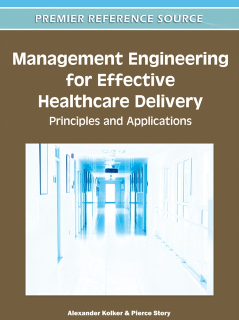 Management Engineering for Effective Healthcare Delivery: Principles and Applications, EPUB eBook