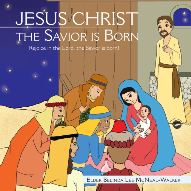 Jesus Christ the Savior Is Born : Rejoice in the Lord, the Savior Is Born!, EPUB eBook