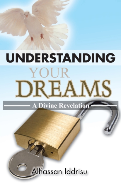 Understanding Your Dreams : A Divine Revelation, EPUB eBook