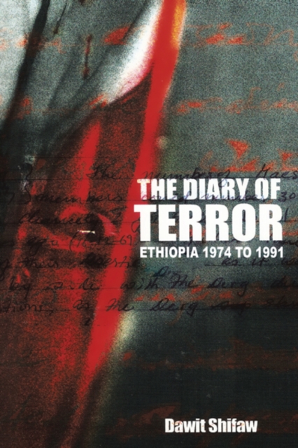 The Diary of Terror : Ethiopia 1974 to 1991, EPUB eBook