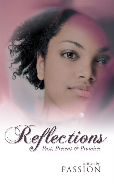 Reflections : Past, Present & Promises, EPUB eBook