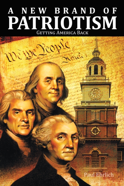 A New Brand of Patriotism : Getting America Back, EPUB eBook