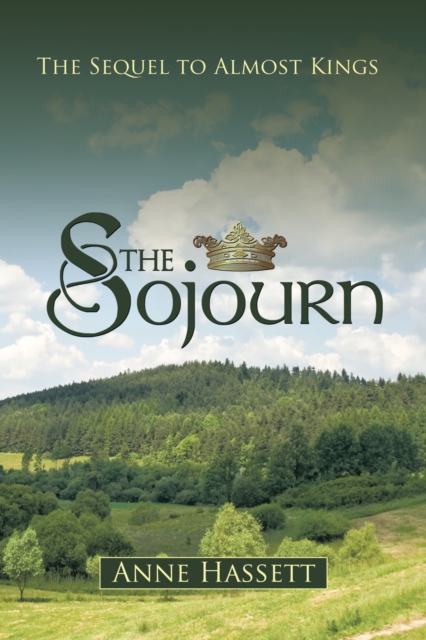 The Sojourn : The Sequel to Almost Kings, EPUB eBook
