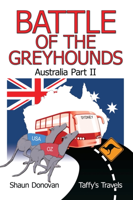 Battle of the Greyhounds : Australia Part Ii, EPUB eBook