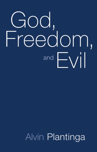God, Freedom, and Evil, EPUB eBook
