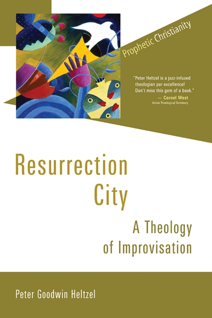 Resurrection City : A Theology of Improvisation, EPUB eBook