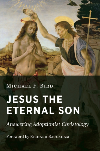 Jesus the Eternal Son, EPUB eBook