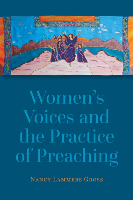 Women's Voices and the Practice of Preaching, EPUB eBook