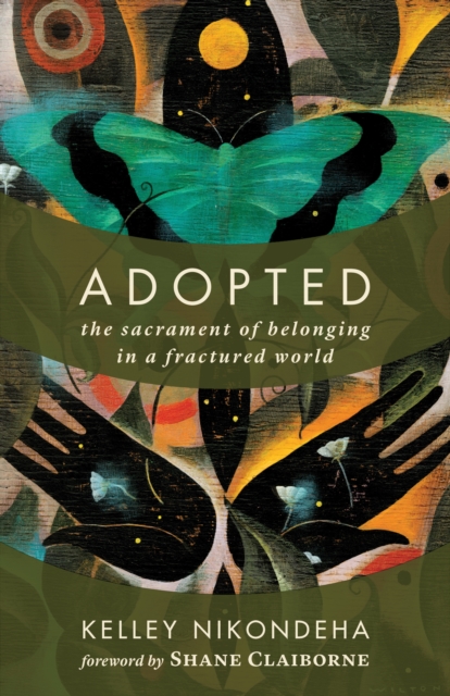 Adopted : The Sacrament of Belonging in a Fractured World, EPUB eBook