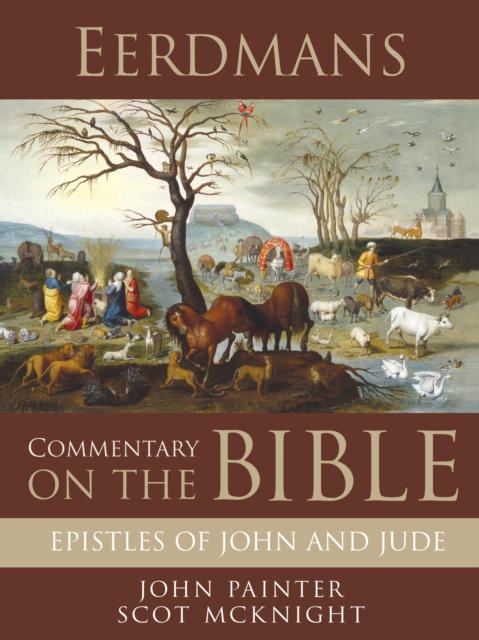 Eerdmans Commentary on the Bible: Epistles of John and Jude, EPUB eBook