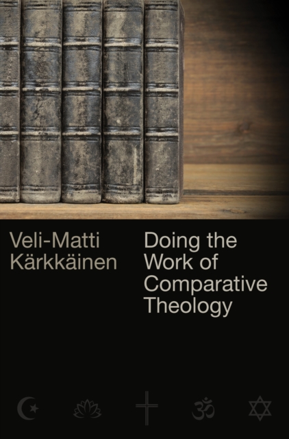 Doing the Work of Comparative Theology : A Primer for Christians, EPUB eBook