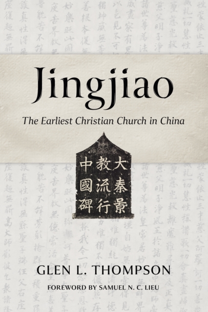 Jingjiao : The Earliest Christian Church in China, EPUB eBook