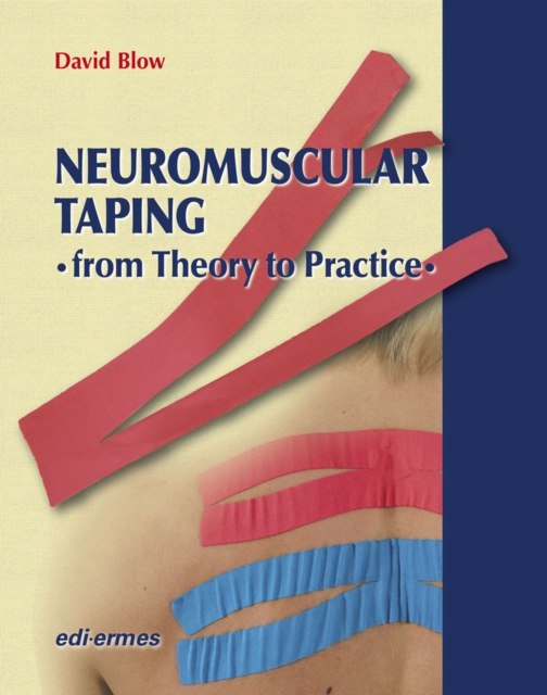 NeuroMuscular Taping: From Theory to Practice, Hardback Book