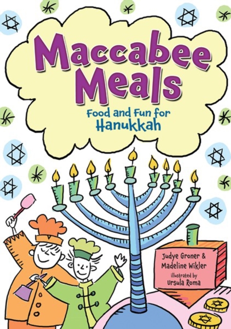 Maccabee Meals : Food and Fun for Hanukkah, PDF eBook