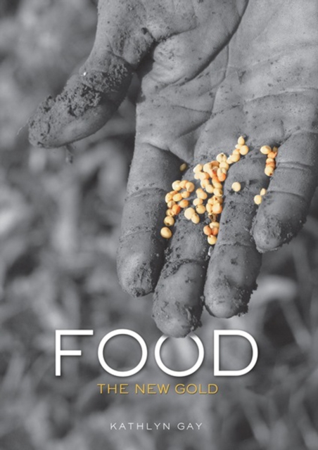 Food : The New Gold, PDF eBook