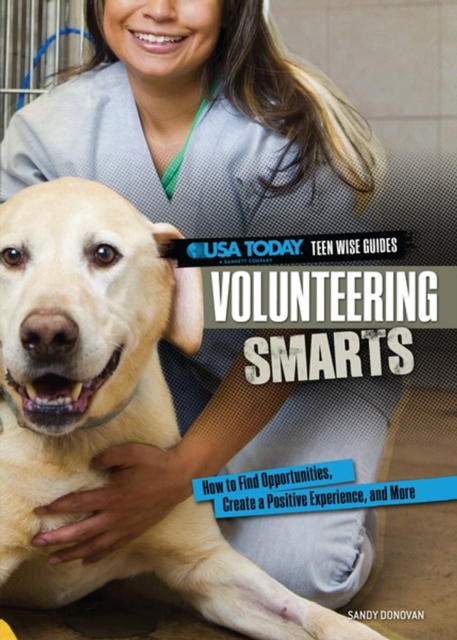 Volunteering Smarts : How to Find Opportunities, Create a Positive Experience, and More, PDF eBook