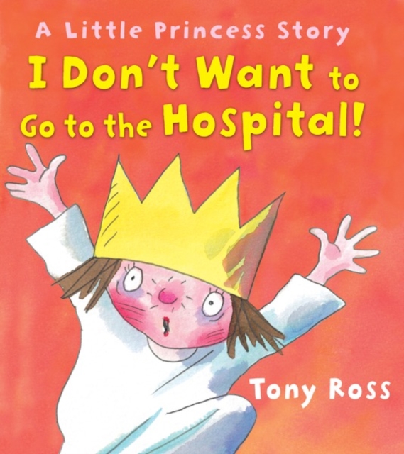 I Don't Want to Go to the Hospital!, PDF eBook